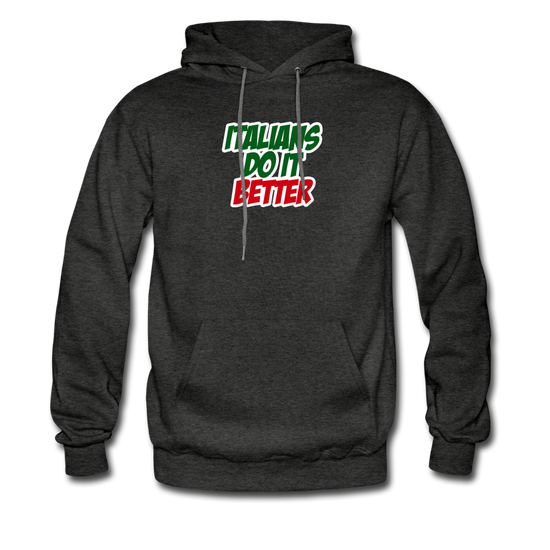 Italians do it better 2 Unisex Hoodie - charcoal gray