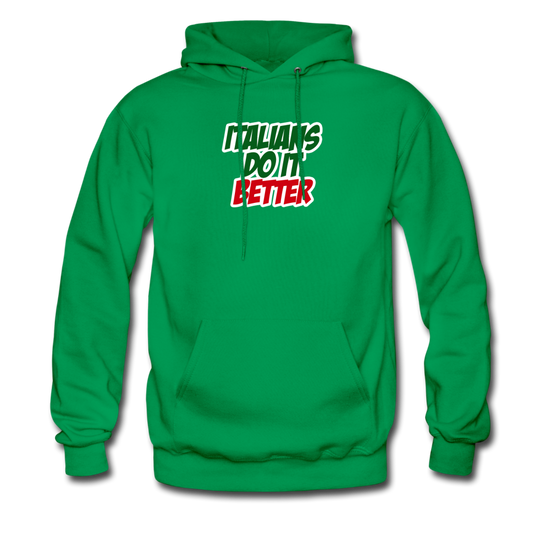 Italians do it better 2 Unisex Hoodie - kelly green