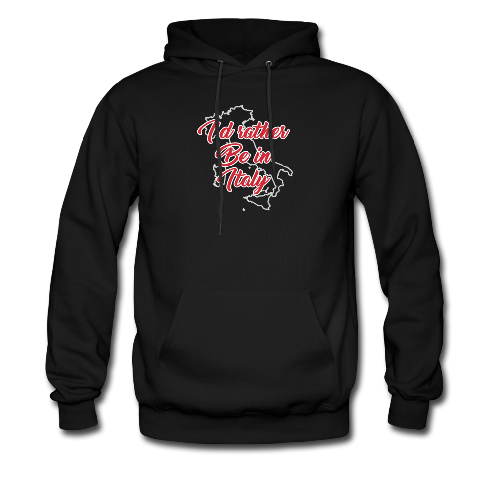 I'd rather be in Italy Unisex Hoodie - black