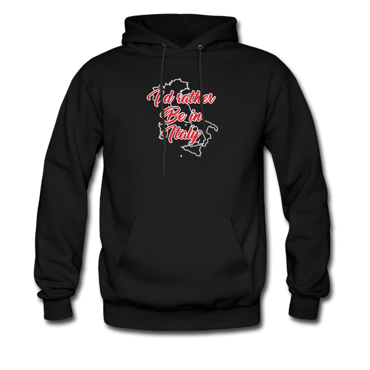 I'd rather be in Italy Unisex Hoodie - black