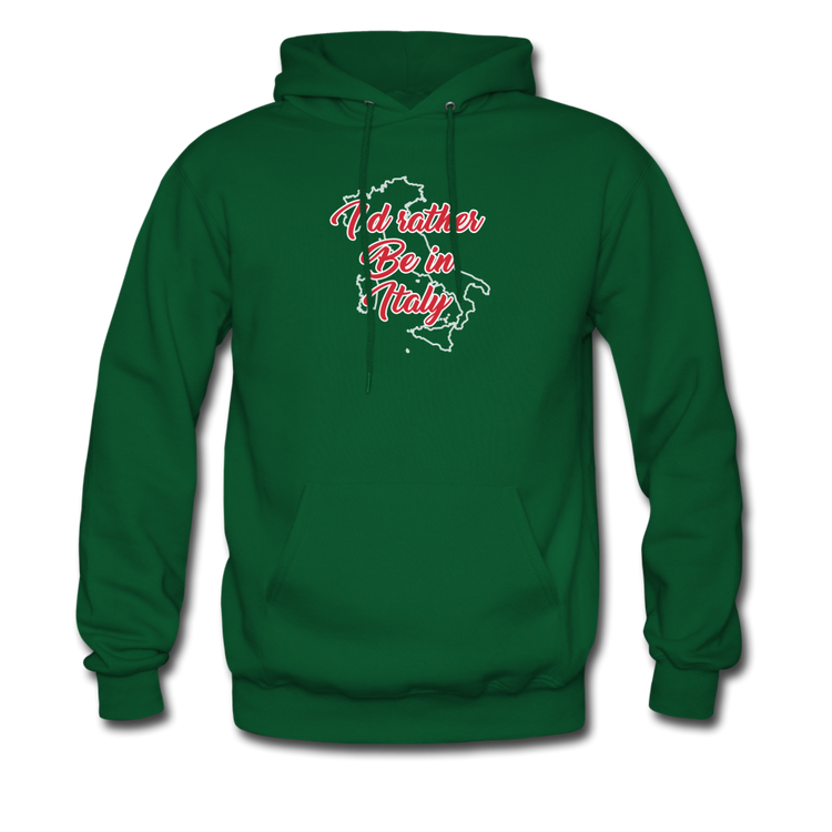 I'd rather be in Italy Unisex Hoodie - forest green