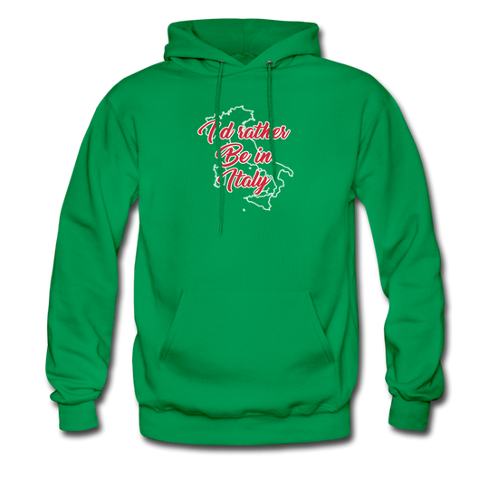 I'd rather be in Italy Unisex Hoodie - kelly green