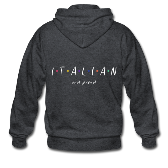 Italian and proud Unisex ZIP Hoodie - deep heather