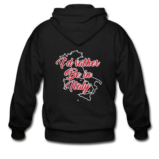I'd rather be in Italy Unisex ZIP Hoodie - black