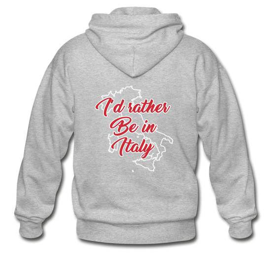 I'd rather be in Italy Unisex ZIP Hoodie - heather gray