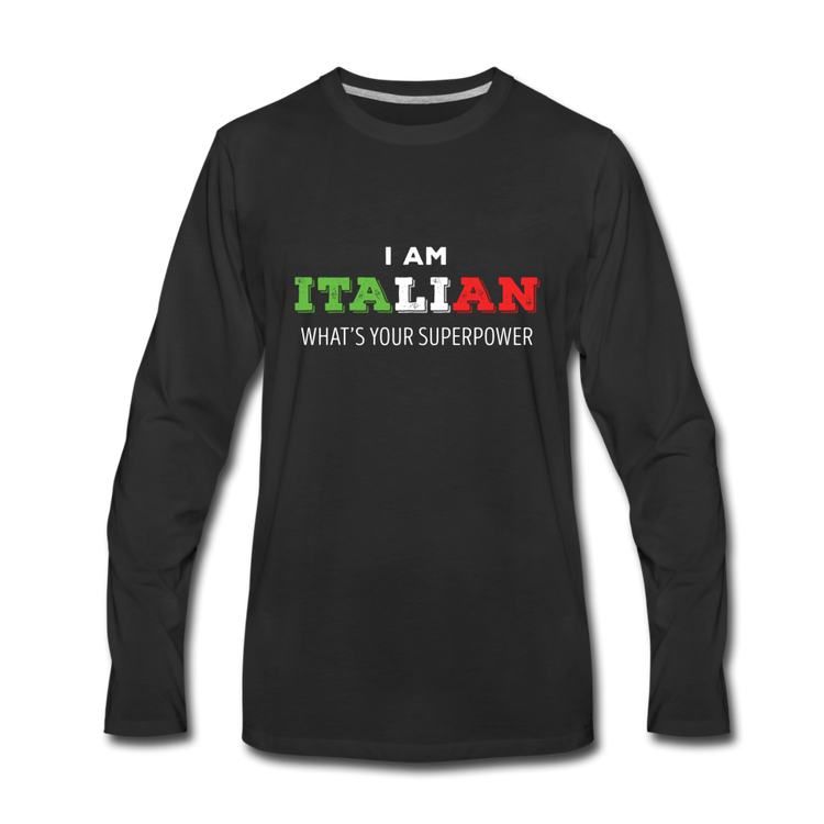 I am Italian what's your superpower? Men's Longsleeve - black