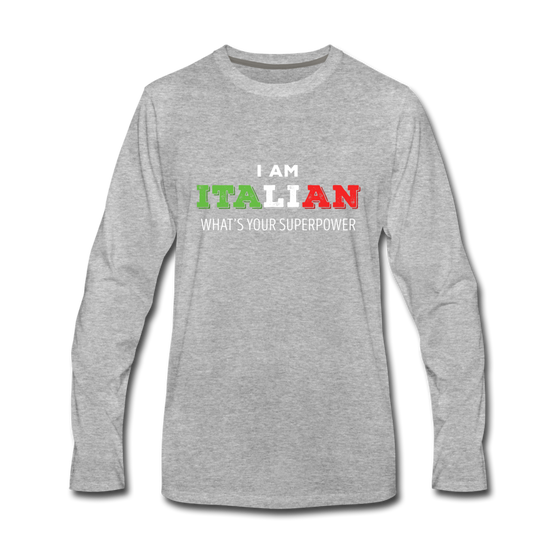 I am Italian what's your superpower? Men's Longsleeve - heather gray