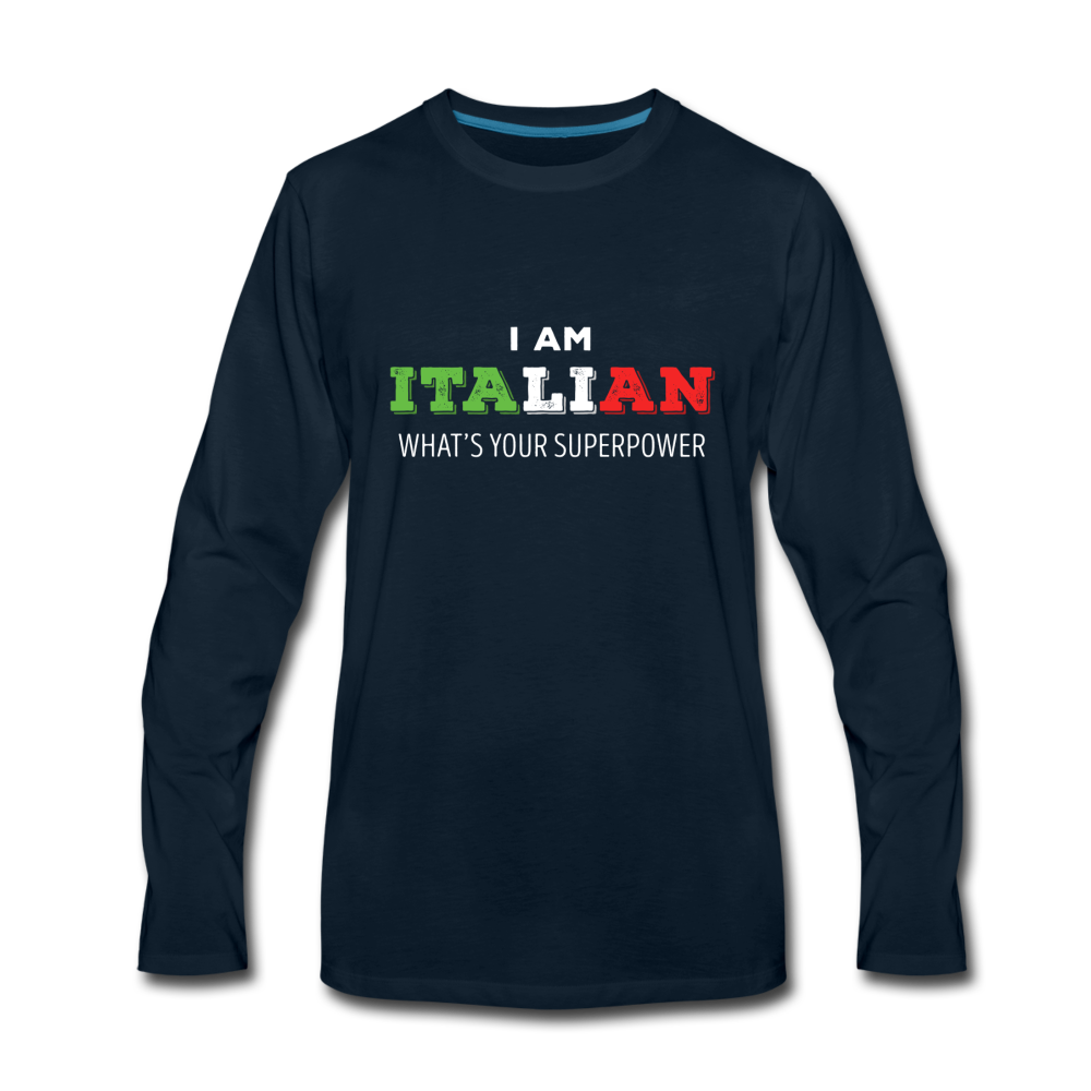 I am Italian what's your superpower? Men's Longsleeve - deep navy