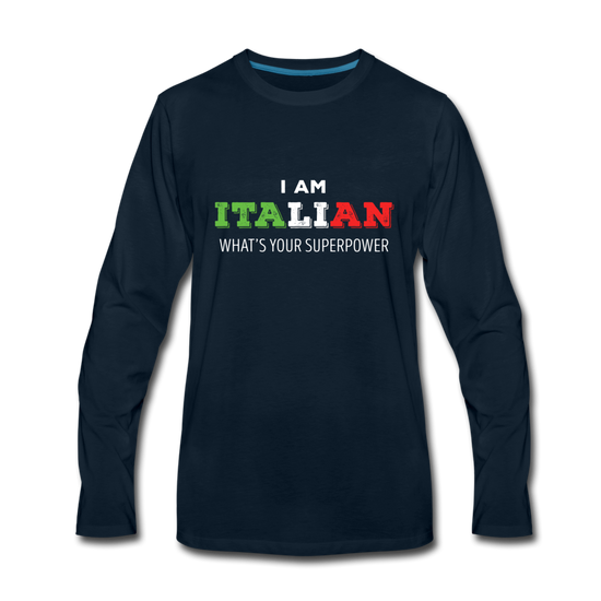 I am Italian what's your superpower? Men's Longsleeve - deep navy