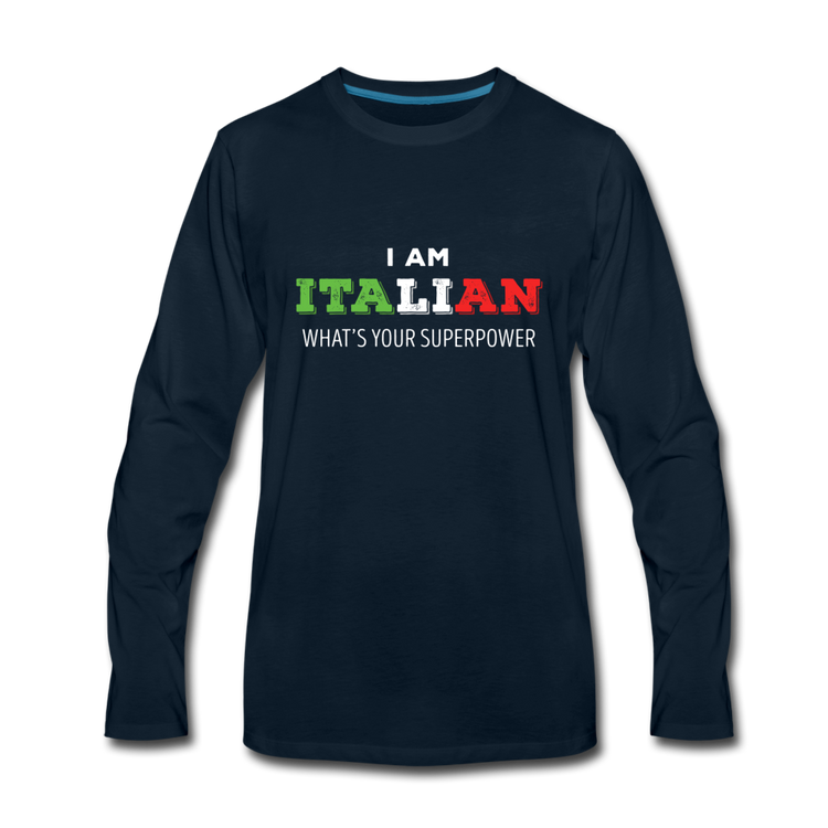 I am Italian what's your superpower? Men's Longsleeve - deep navy