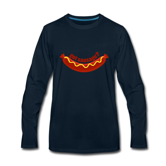 Got Sausage? Men's Longsleeve - deep navy