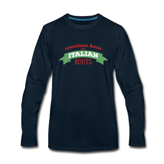American born with Italian roots Men's Longsleeve - deep navy