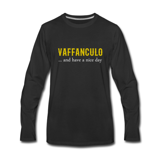 Vaffanculo... and have a nice day Men's Longsleeve - black