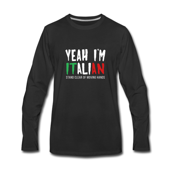 Yeah I'm Italian Men's Longsleeve - black