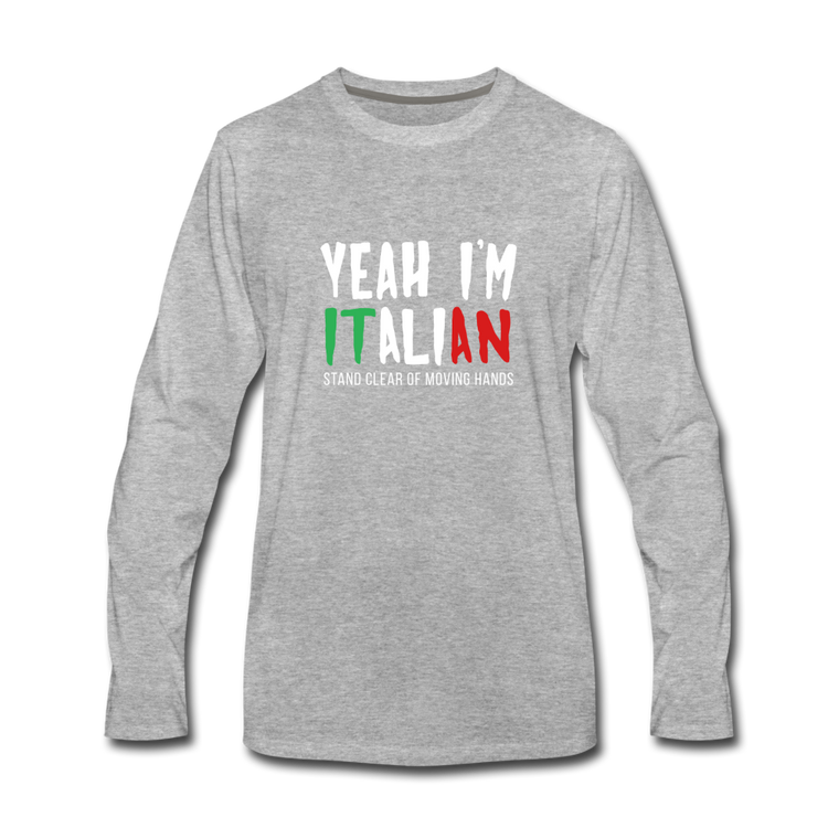 Yeah I'm Italian Men's Longsleeve - heather gray