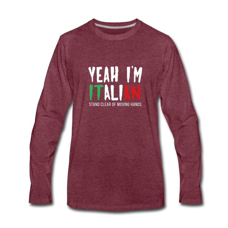 Yeah I'm Italian Men's Longsleeve - heather burgundy