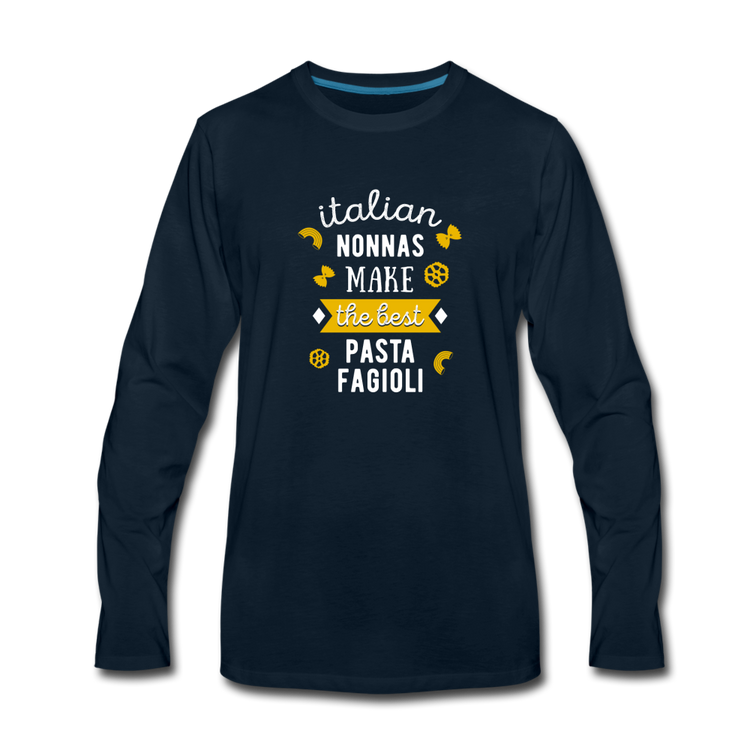 Italian nonnas make the best pasta fagioli Men's Longsleeve - deep navy