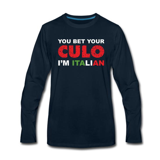 You bet your culo I'm Italian Men's Longsleeve - deep navy