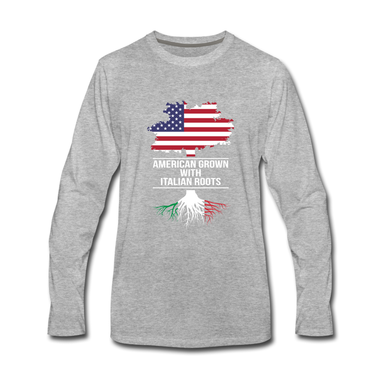 American Grown with Italian Roots Men's Longsleeve - heather gray