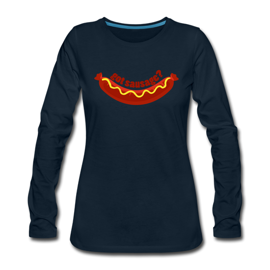 Got Sausage? Women's Longsleeve - deep navy