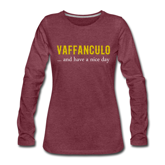 Vaffanculo... and have a nice day Women's Longsleeve - heather burgundy