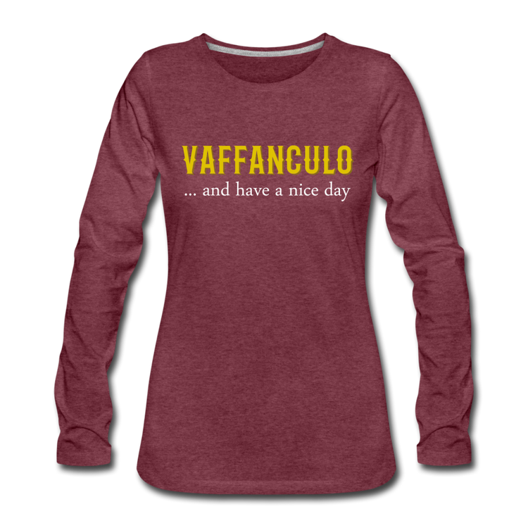 Vaffanculo... and have a nice day Women's Longsleeve - heather burgundy