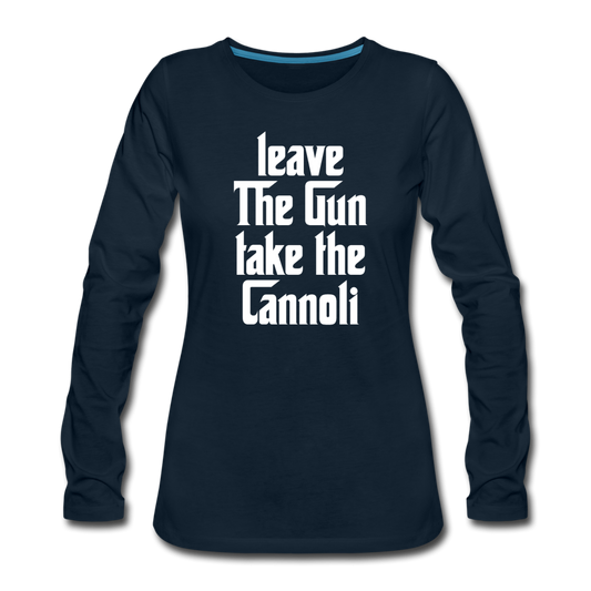 Leave The Gun Take The Cannoli Women's Longsleeve - deep navy