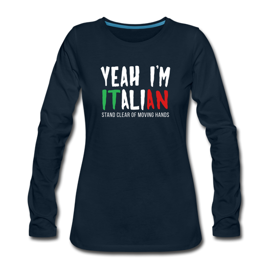 Yeah I'm Italian Women's Longsleeve - deep navy