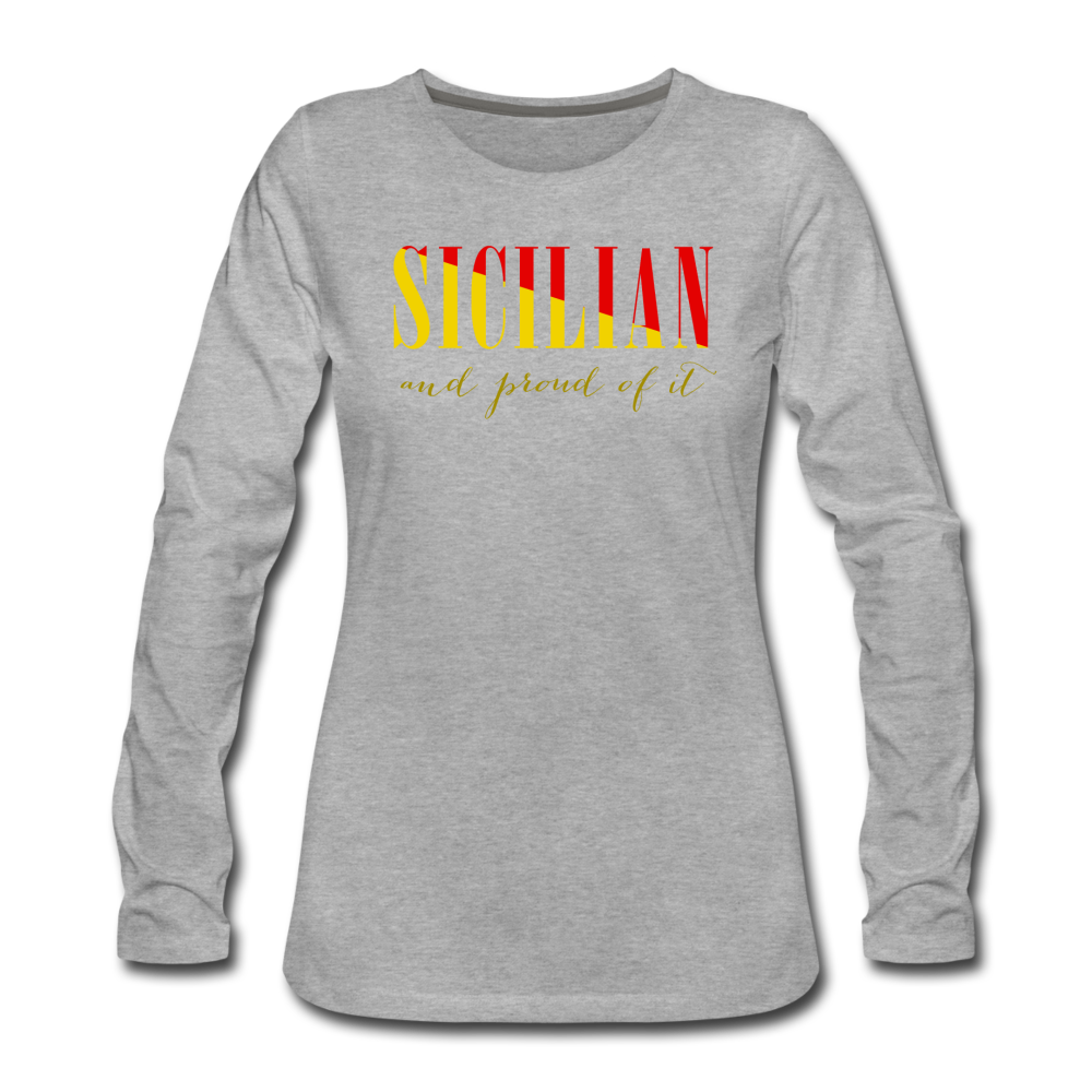 Sicilian and proud of it Women's Longsleeve - heather gray