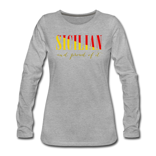 Sicilian and proud of it Women's Longsleeve - heather gray
