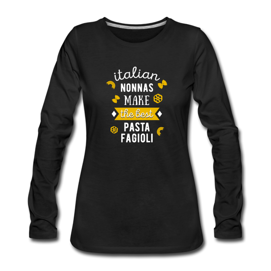 Italian nonnas make the best pasta fagioli Women's Longsleeve - black