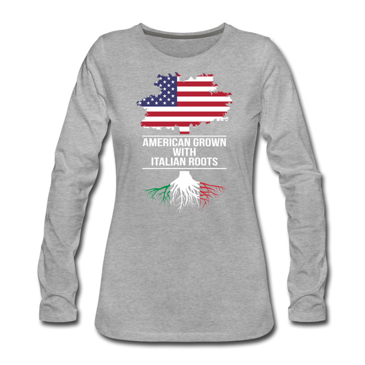 American Grown with Italian Roots Women's Longsleeve - heather gray