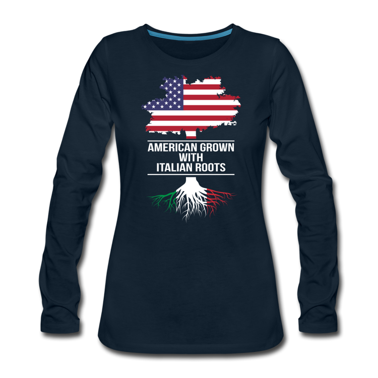 American Grown with Italian Roots Women's Longsleeve - deep navy