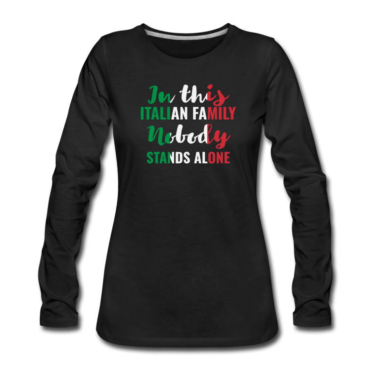 Italian family, nobody stands alone Women's Longsleeve - black