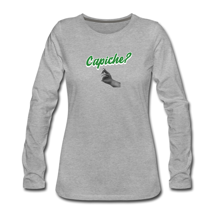 Capiche? Women's Longsleeve - heather gray