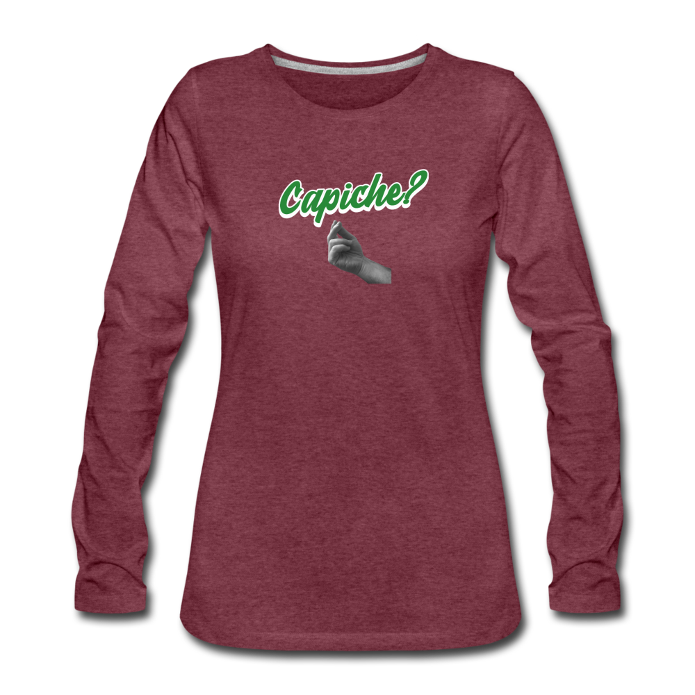 Capiche? Women's Longsleeve - heather burgundy