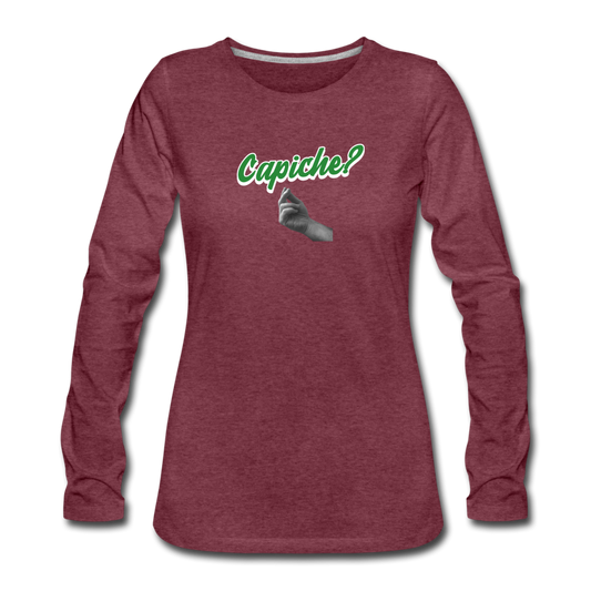 Capiche? Women's Longsleeve - heather burgundy