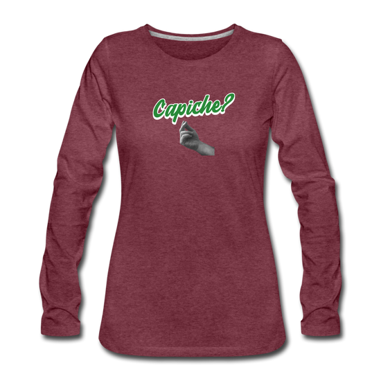 Capiche? Women's Longsleeve - heather burgundy