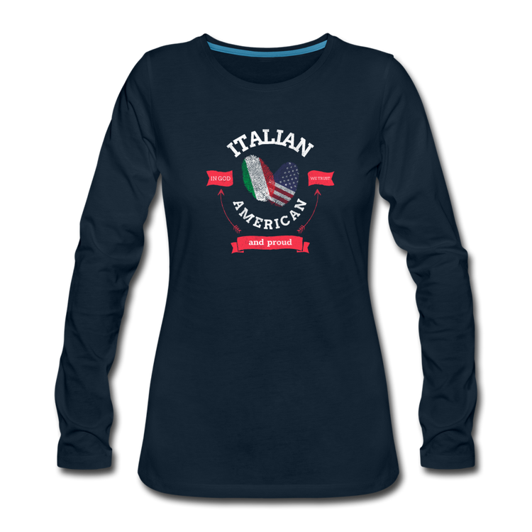 Italian - American and proud Women's Longsleeve - deep navy