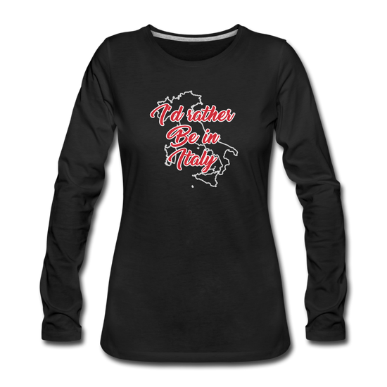 I'd rather be in Italy Women's Longsleeve - black