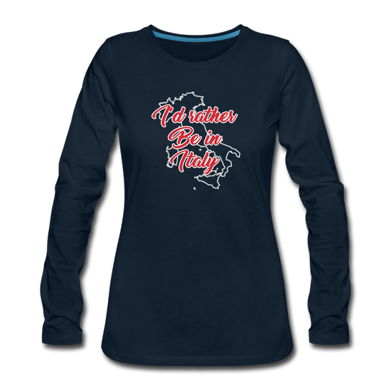 I'd rather be in Italy Women's Longsleeve - deep navy