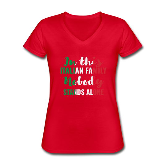 Italian family, nobody stands alone Women's V-neck T-shirt - red