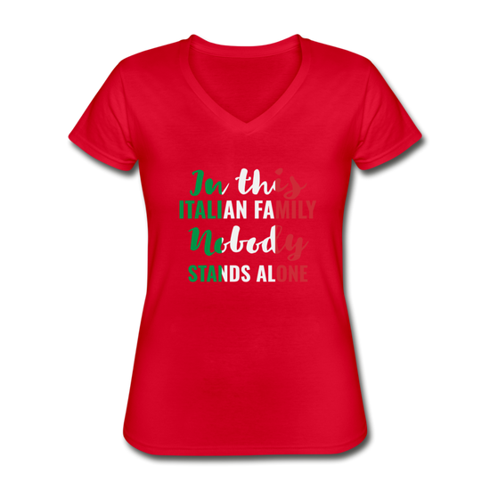 Italian family, nobody stands alone Women's V-neck T-shirt - red