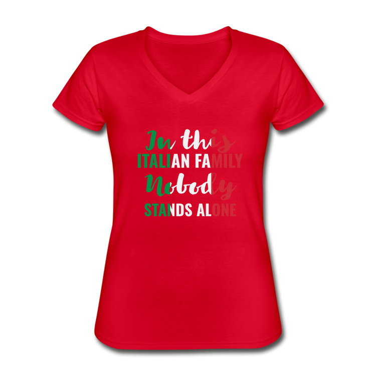 Italian family, nobody stands alone Women's V-neck T-shirt - red