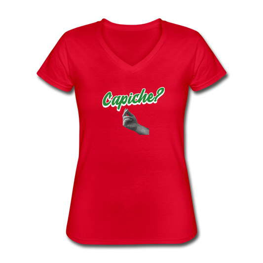 Capiche?  Women's V-neck T-shirt - red