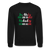 Italian family, nobody stands alone Crewneck Sweatshirt - black