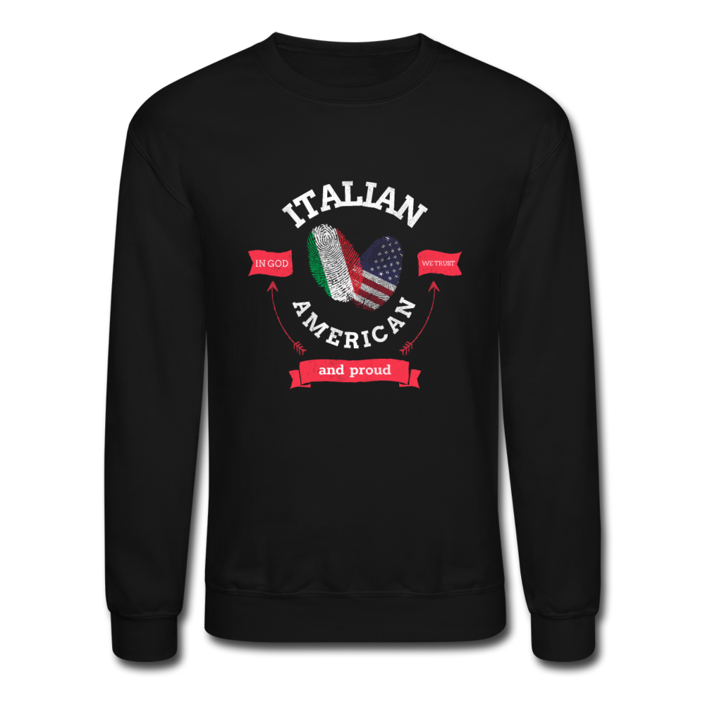 Italian - American and proud Crewneck Sweatshirt - black