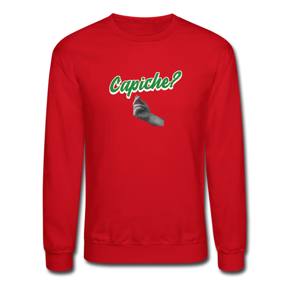 Capiche?  Crewneck Sweatshirt - red