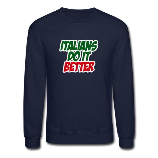 Italians do it better 2 Crewneck Sweatshirt - navy