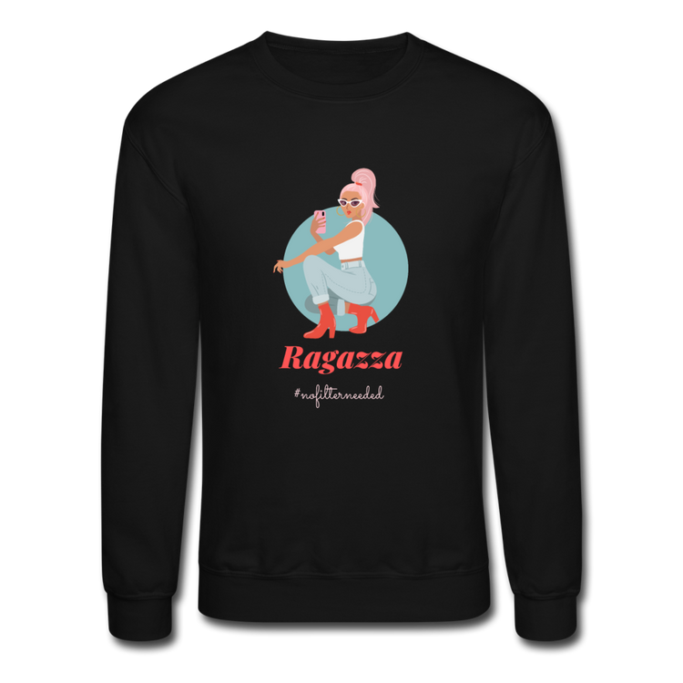 Ragazza, nofilterneeded Crewneck Sweatshirt - black